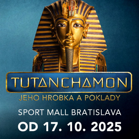  TS Tutanchamón prichádza na Slovensko! Veľkolepá výstava Tutanchamón – jeho hrobka a poklady štartuje 17. októbra v Sport Mall Bratislava!